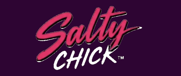 Salty Chick
